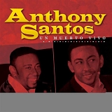 Anthony Santos - Con Mas Mambo Que Nunca