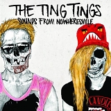 The Ting Tings - Sounds from Nowheresville