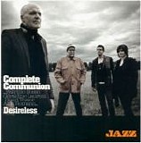 Complete Communion (Bosso, Laurent, Texier , Romano) - Desireless