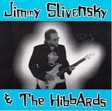 Jimmy Slivensky & The Hibbards - Jimmy Slivensky & The Hibbards I You In