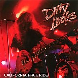 Dirty Looks - California Free Ride