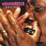 George "Wild Child" Butler - Sho' 'Nuff