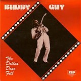 Buddy Guy - The Dollar Done Fell    @320