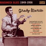 Grady Martin - Roughneck Blues 1949-1956