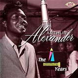 Arthur Alexander - The Monument Years