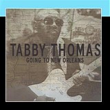 Tabby Thomas - Going To New Orleans