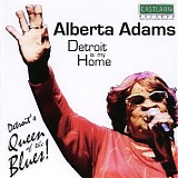 Alberta Adams - Detroit Is My Home