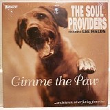 Soul Providers & Lee Fields - Gimme The Paw