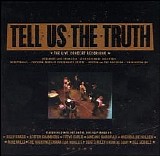 Various artists - Tell Us the Truth: The Live Concert Recording