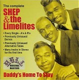 Shep & The Limelites - Daddy's Home To Stay  Disc 1   @320