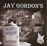 Jay Gordon's Blues Venom - No Cure