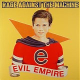 Rage Against The Machine - Evil Empire [vinyl rip]