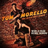 Tom Morello The Nightwatchman - World Wide Rebel Songs