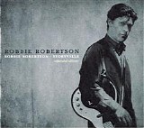 Robbie Robertson - Robbie Robertson [Expanded Edition]