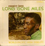 Luke "Long Gone" Miles - Country Born [LP rip]   @320