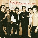 Huey Lewis & The News - Time Flies...The Best Of Huey Lewis & The News