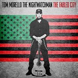 Tom Morello The Nightwatchman - The Fabled City   @256