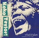 Koko Taylor - What It Takes: The Chess Years   @320