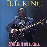 B.B. King - Spotlight On Lucille   @256