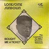 Lonesome Sundown - Bought Me A Ticket [LP rip]   @320