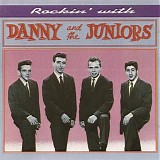 Danny & The Juniors - Rockin' With Danny & The Juniors