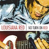 Louisiana Red - No Turn On Red   @320