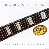 B.B. King - Six Silver Strings    @320