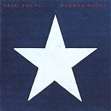 Neil Young - Hawks & Doves