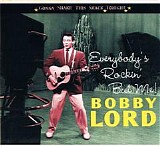 Bobby Lord - Everybody's Rockin' But Me!  @320