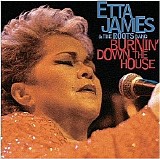 Etta James - Burnin' Down The House: Live At The House Of Blues  @320