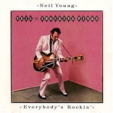 Neil Young - Everybody's Rockin'