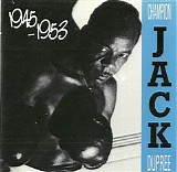 Champion Jack Dupree - 1945-1953    @320