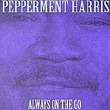 Peppermint Harris - Always On The Go   @320