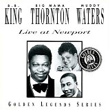 B.B. King, Big Mama Thornton, Muddy Waters - Live at Newport   @320