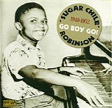 "Sugar Chile" Robinson - Go Boy Go! 49-52   @320