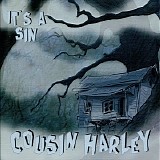 Cousin Harley - It's A Sin    @320