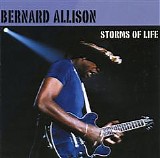 Bernard Allison - Storms Of Life