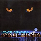 Vince Agwada - Eyes Of The City