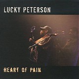 Lucky Peterson - Heart Of Pain    @320