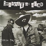 Otis Taylor - Respect The Dead