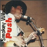 Smokey Wilson - Push   @320