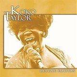 Koko Taylor - Deluxe Edition   @320