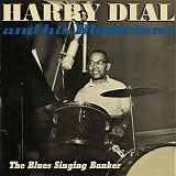 Harry Dial & His Blusicians - The Blues Singing Banker   @320