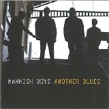 Mannish Boys - Another Blues    @320