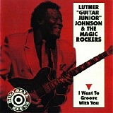 Luther "Guitar Jr." Johnson - I Want To Groove With You (1990)   @320