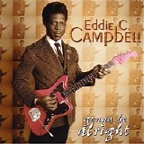 Eddie C. Campbell - Gonna Be Alright    @320