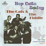 The Cats & The Fiddle - Hep Cats Swing: Complete Recordings, Vol. 2 (1941-46)