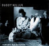 Buddy Miller - Midnight and Lonesome   @320