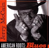 Jerry ''Boogie'' McCain - American Roots: Blues