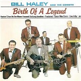 Bill Haley - Birth Of A Legend